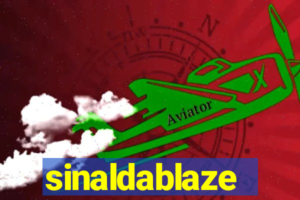 sinaldablaze