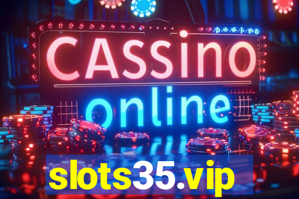 slots35.vip