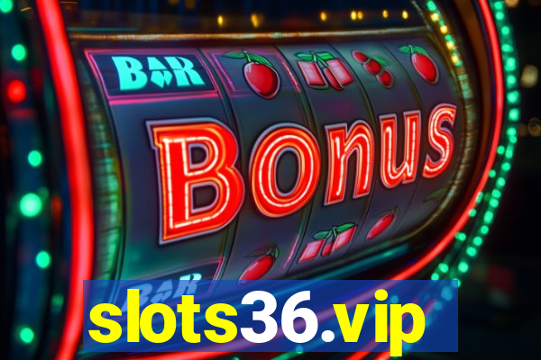 slots36.vip