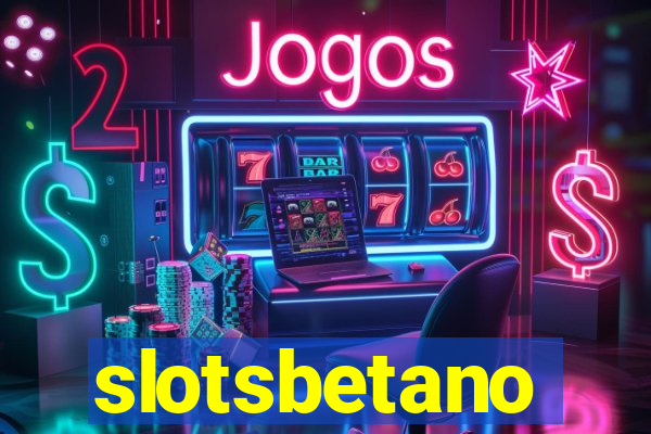 slotsbetano