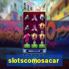 slotscomosacar