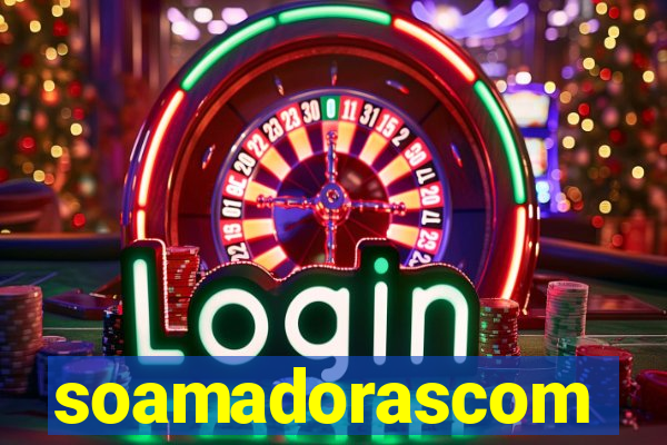 soamadorascom