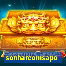 sonharcomsapo