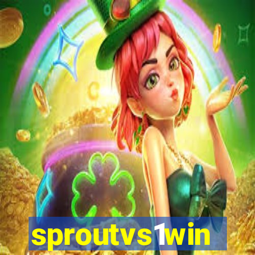 sproutvs1win