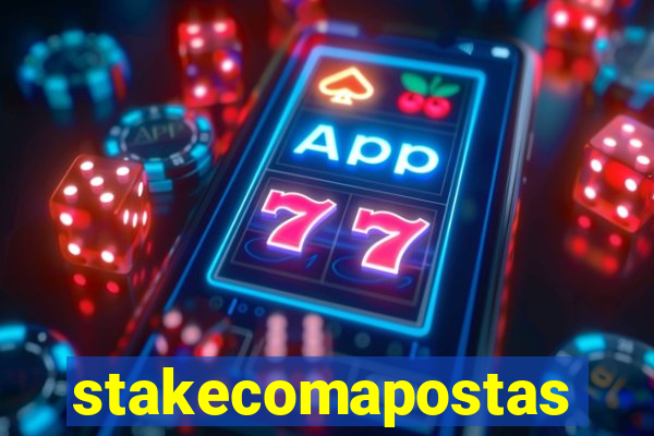 stakecomapostas