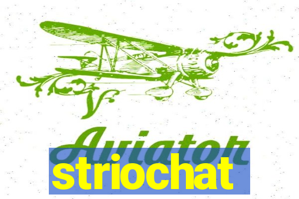 striochat