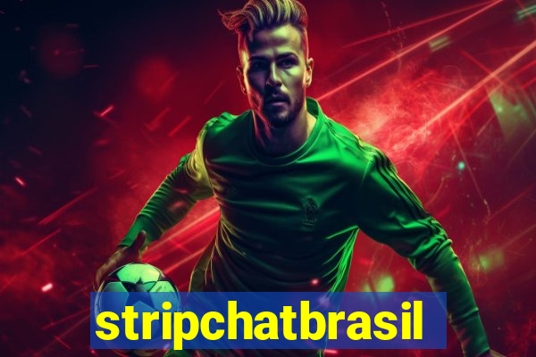 stripchatbrasil