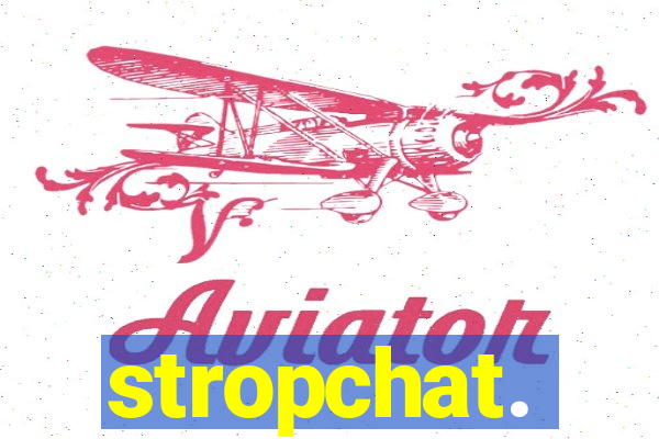 stropchat.