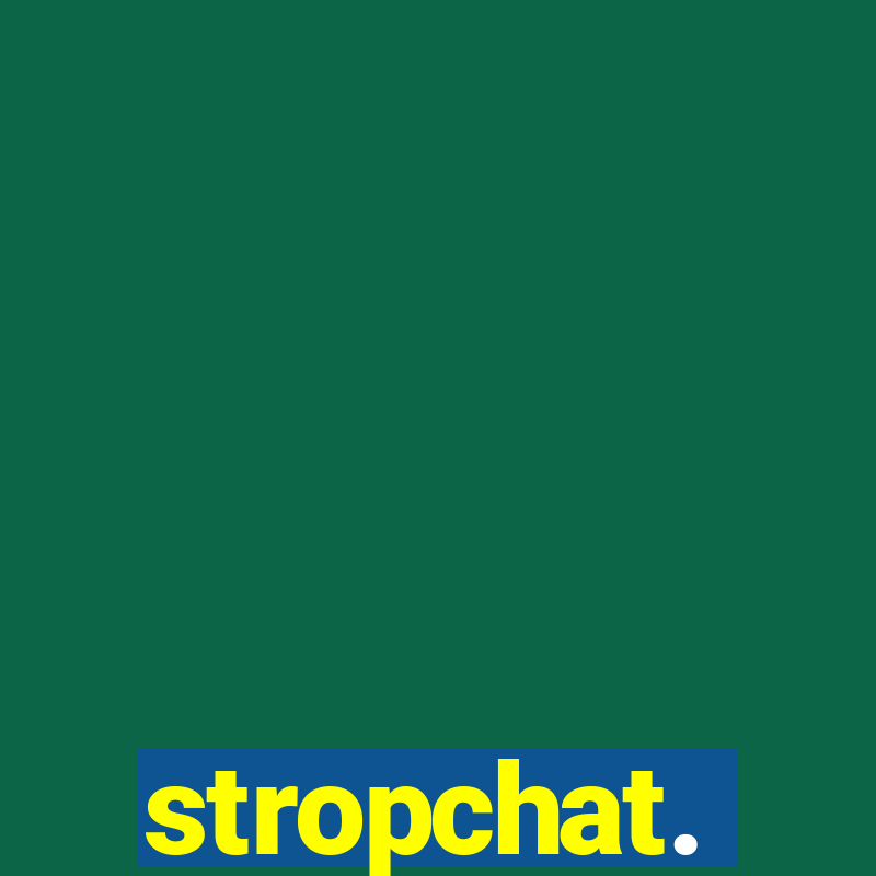 stropchat.