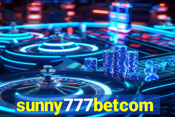 sunny777betcom