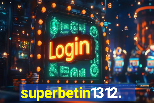 superbetin1312.com