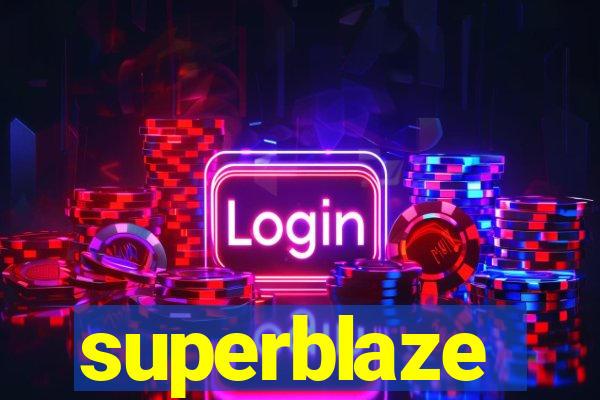 superblaze