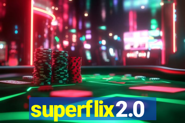 superflix2.0