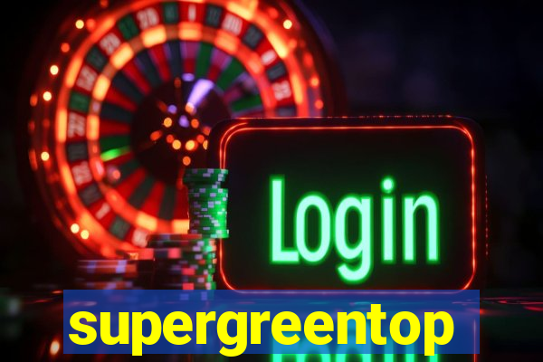 supergreentop