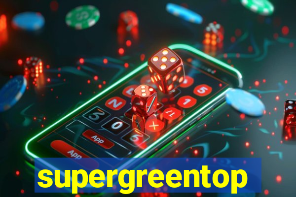 supergreentop