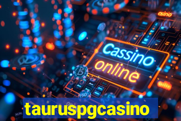 tauruspgcasino