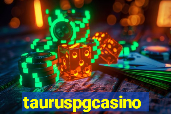 tauruspgcasino