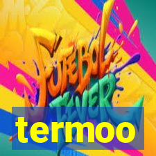 termoo