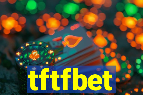 tftfbet