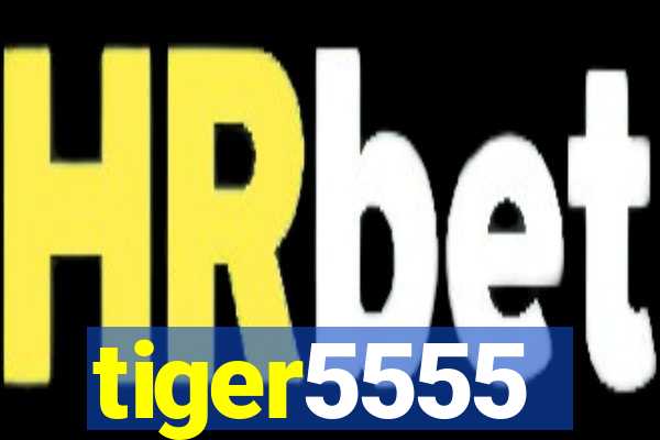 tiger5555