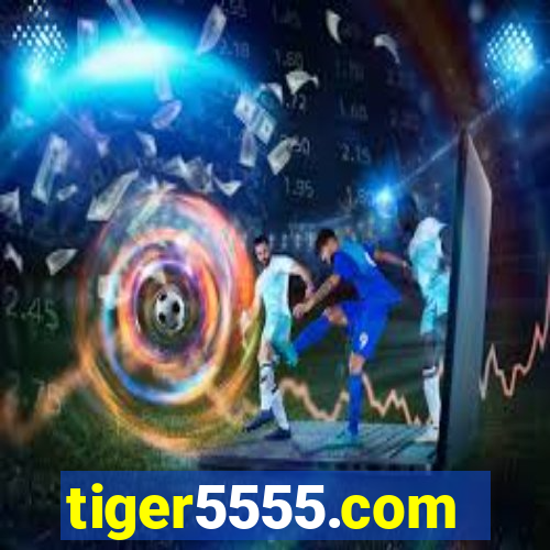 tiger5555.com