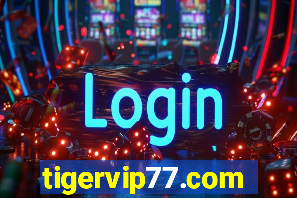 tigervip77.com