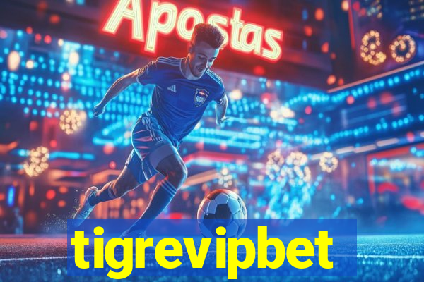 tigrevipbet