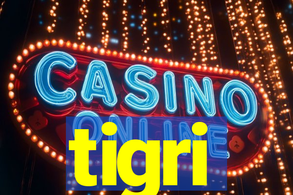 tigri