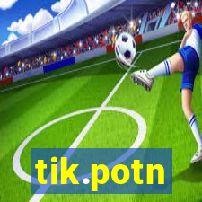 tik.potn