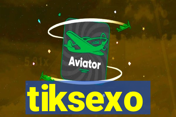 tiksexo