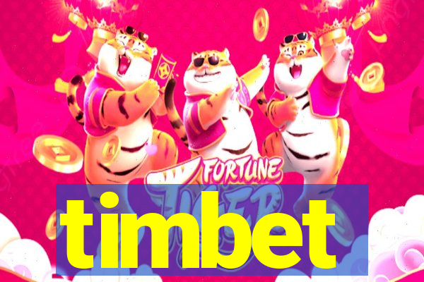 timbet