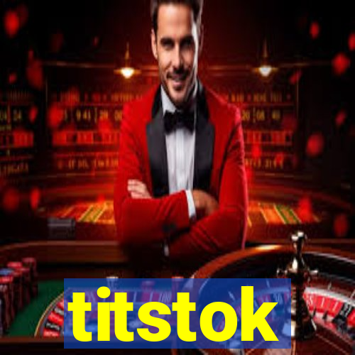 titstok