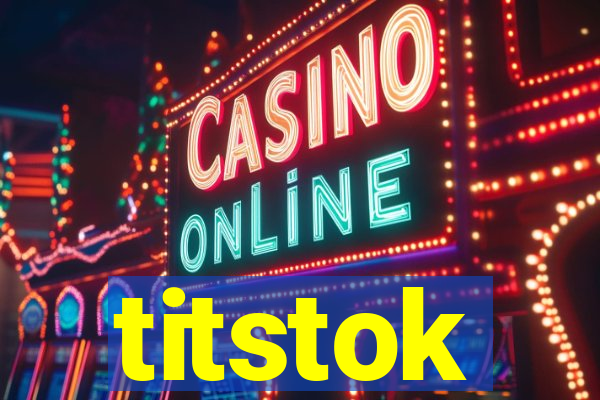 titstok