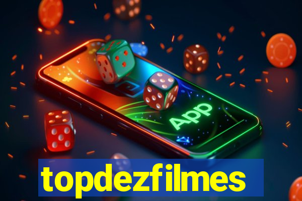 topdezfilmes