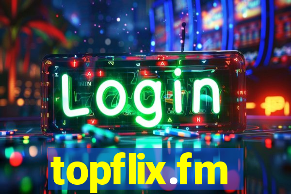 topflix.fm