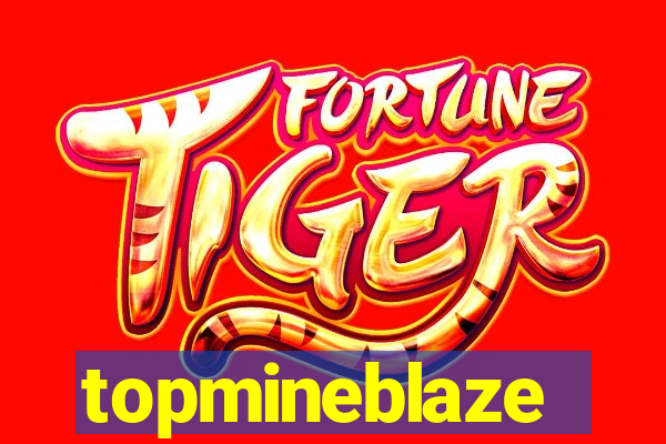 topmineblaze