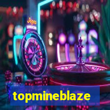 topmineblaze