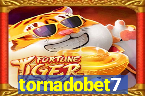 tornadobet7