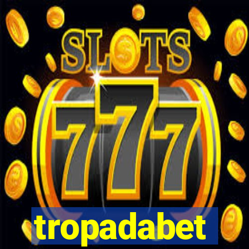 tropadabet