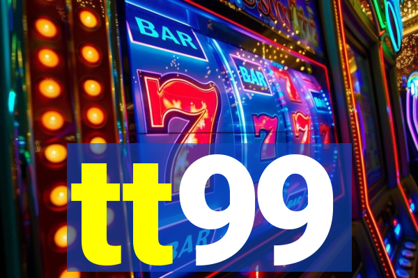 tt99