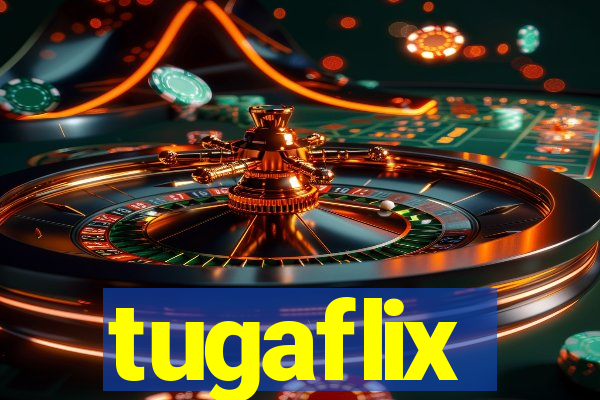 tugaflix