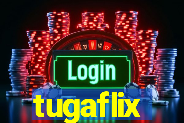 tugaflix