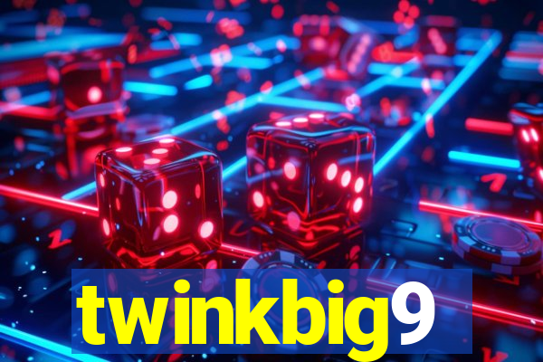 twinkbig9