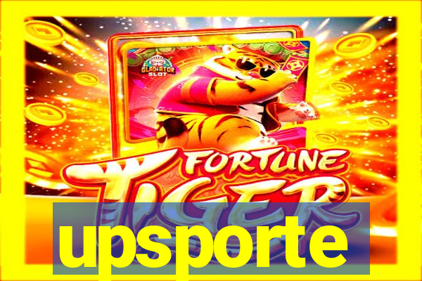 upsporte