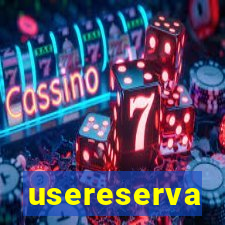 usereserva