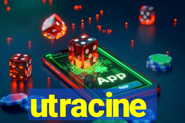 utracine