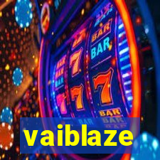 vaiblaze