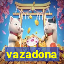 vazadona