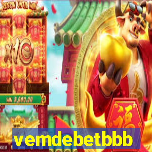 vemdebetbbb