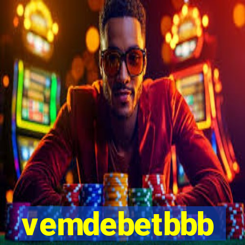 vemdebetbbb